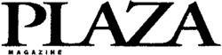 PLAZA MAGAZINE