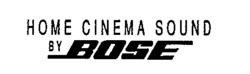 HOME CINEMA SOUND BY BOSE