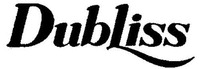 Dubliss