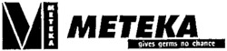 METEKA gives germs no chance