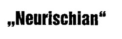 Neurischian