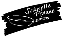 Schnelle Pfanne