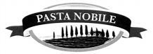 PASTA NOBILE