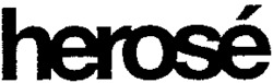 herosé