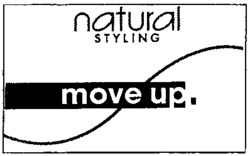 natural STYLING move up.
