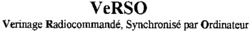 VeRSO Verinage Radiocommandé, Synchronisé par Ordinateur