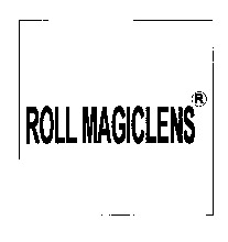 ROLL MAGICLENS