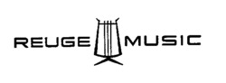 REUGE MUSIC